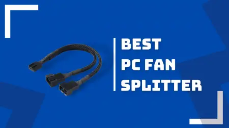 Best PC Fan Splitter