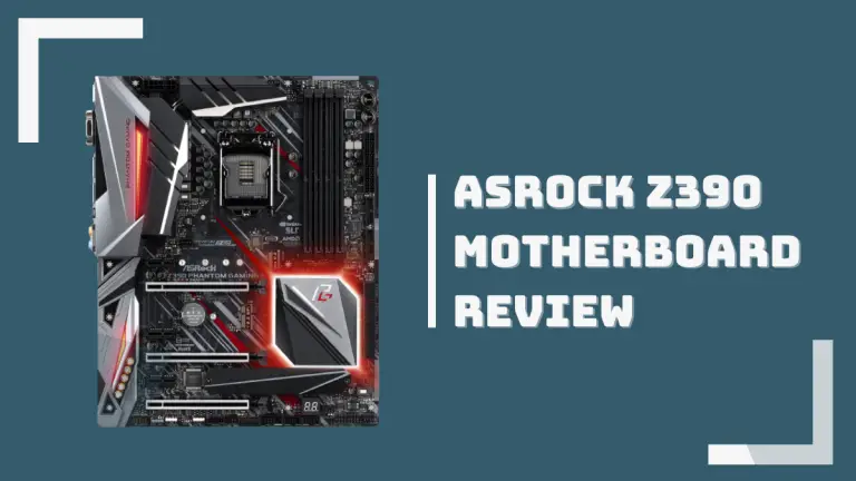 ASRock Z390 Motherboard Review [2022]